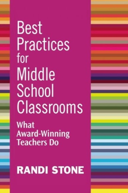 Best Practices for Middle School Classrooms : What Award-Winning Teachers Do, Paperback / softback Book