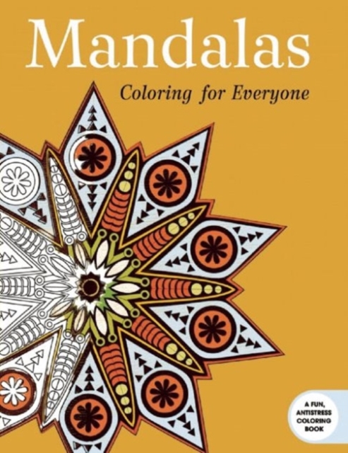 Mandalas: Coloring for Everyone, Paperback / softback Book