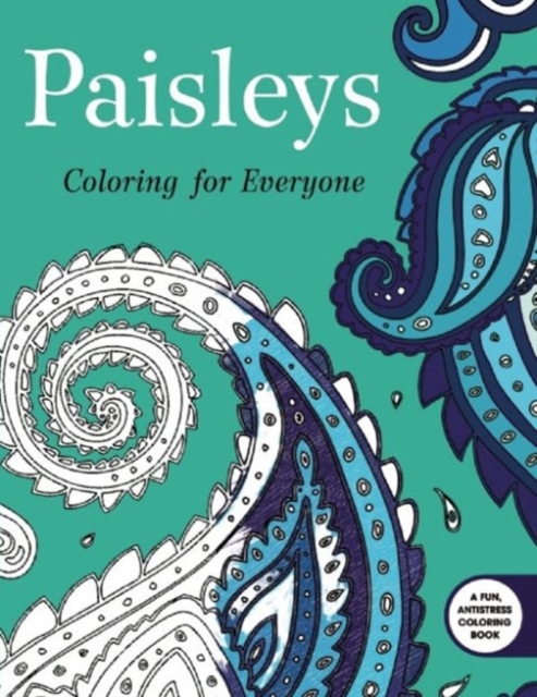 Paisleys: Coloring for Everyone, Paperback / softback Book