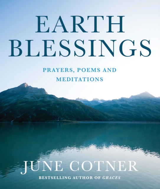 Earth Blessings : Prayers, Poems and Meditations, EPUB eBook