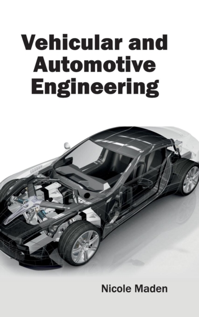Vehicular and Automotive Engineering, Hardback Book