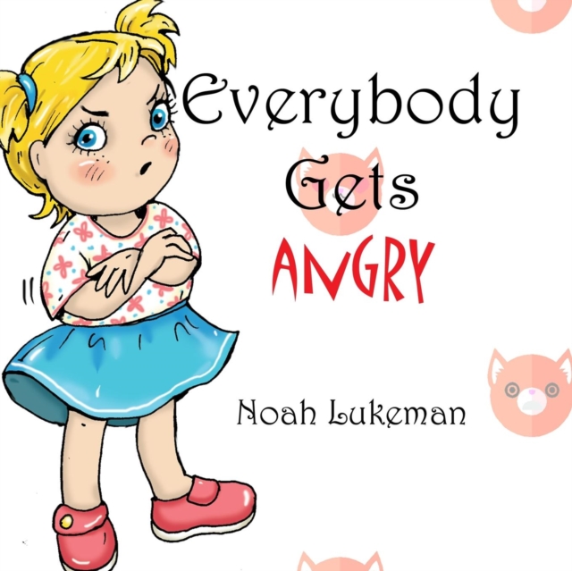 Everybody Gets Angry, Paperback / softback Book
