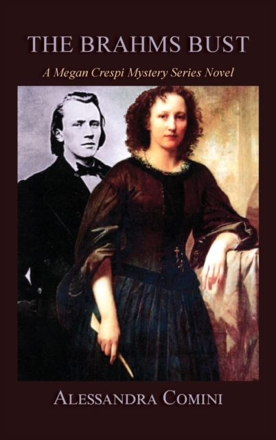 The Brahms Bust : A Megan Crespi Mystery Series Novel, Hardback Book