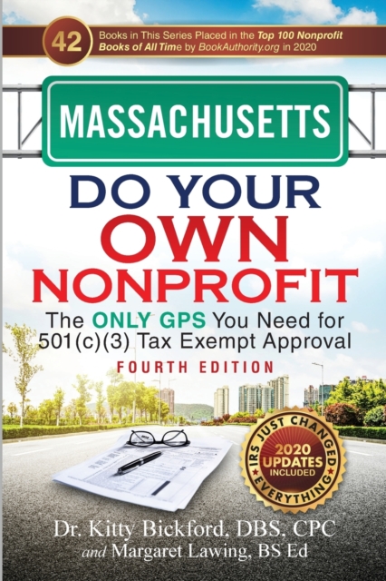 Massachusetts Do Your Own Nonprofit : The Only GPS You Need for 501c3 Tax Exempt Approval, Paperback / softback Book