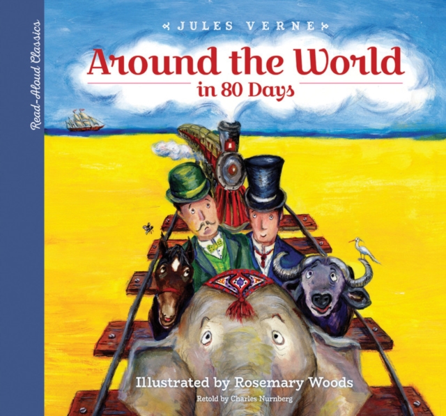 Read-Aloud Classics: Around the World in 80 Days, Hardback Book