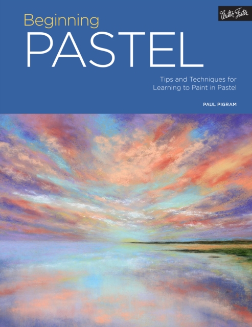 Portfolio: Beginning Pastel : Tips and Techniques for Learning to Paint in Pastel, EPUB eBook