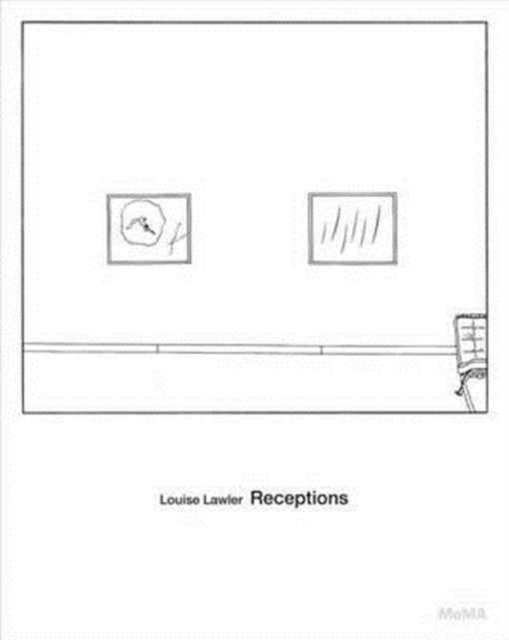 Louise Lawler: Receptions : Why Pictures Now, Hardback Book