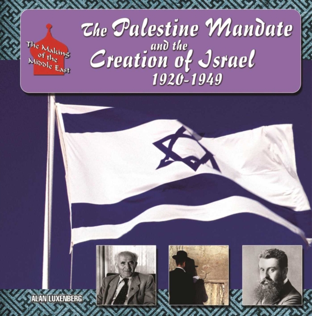 The Palestine Mandate and the Creation of Israel, 1920-1949, EPUB eBook