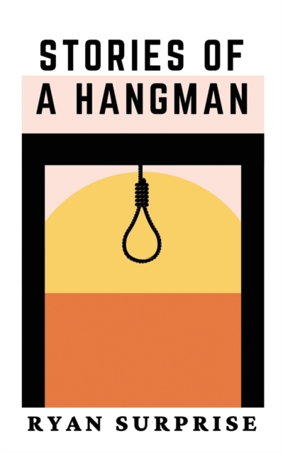 Stories of a Hangman, Paperback / softback Book