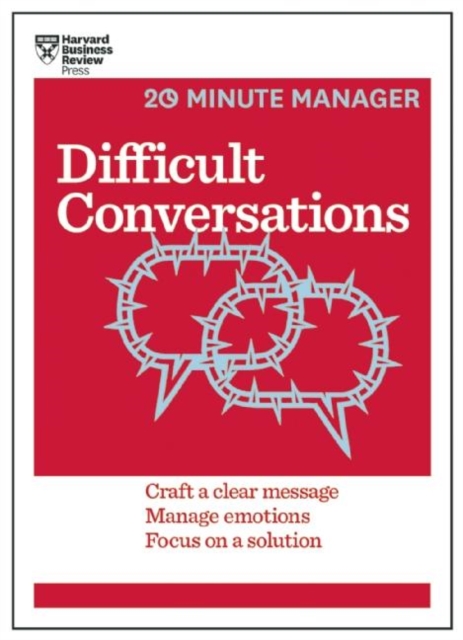 Difficult Conversations (HBR 20-Minute Manager Series), Paperback / softback Book