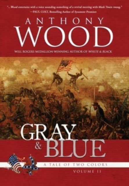 Gray & Blue : A Story of the Civil War, Hardback Book