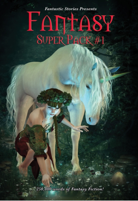 Fantastic Stories Presents: Fantasy Super Pack #1, EPUB eBook