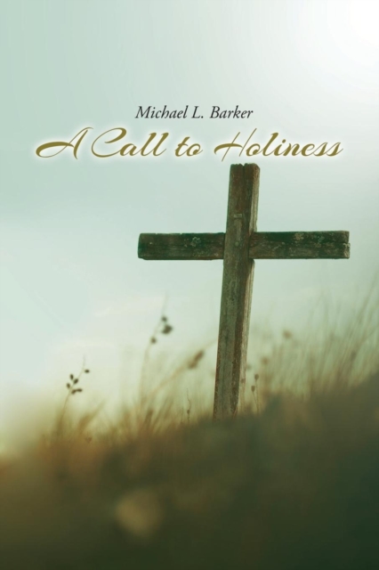 A Call to Holiness, Paperback / softback Book