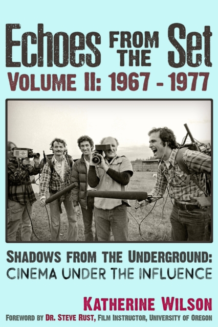 Echoes From The Set Volume II (1967- 1977) Shadows From the Underground : Cinema Under the Influence, Paperback / softback Book