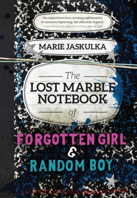 The Lost Marble Notebook of Forgotten Girl & Random Boy, EPUB eBook