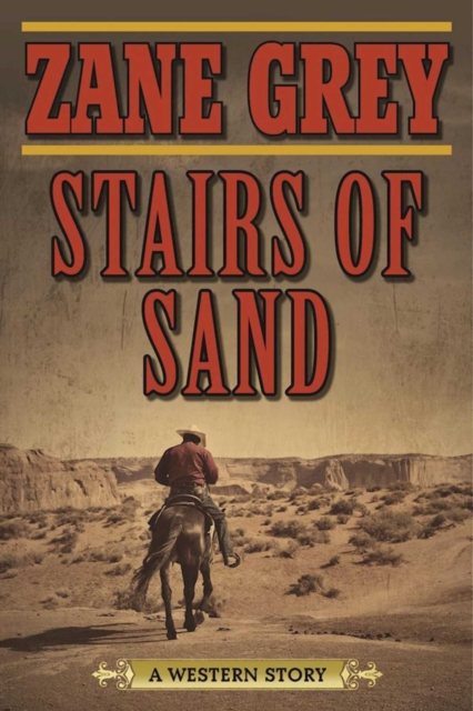 Stairs of Sand : A Western Story, EPUB eBook
