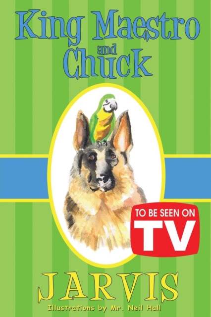 King Maestro and Chuck : (To Be Seen on TV Edition), Paperback / softback Book