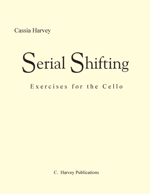Serial Shifting : Exercises for the Cello, Paperback / softback Book