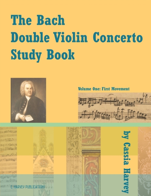 The Bach Double Violin Concerto Study Book : Volume One, Paperback / softback Book