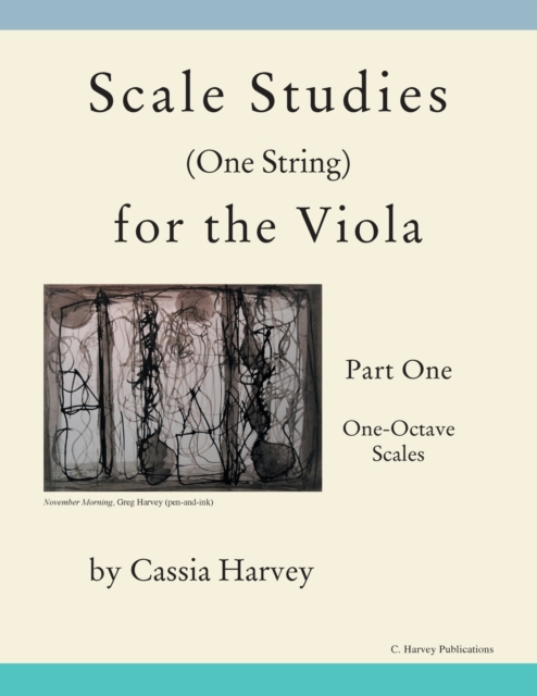 Scale Studies (One String) for the Viola, Part One : One-Octave Scales, Paperback / softback Book