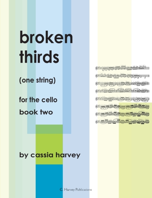 Broken Thirds (One String) for the Cello, Book Two, Paperback / softback Book