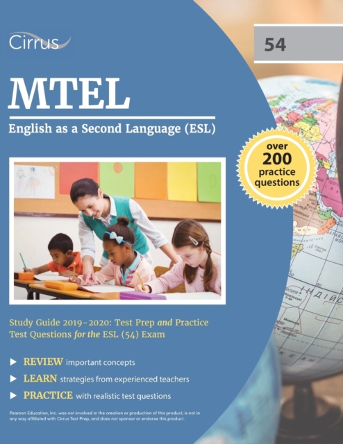 MTEL English as a Second Language (ESL) Study Guide 2019-2020 : Test Prep and Practice Test Questions for the ESL (54) Exam, Paperback / softback Book