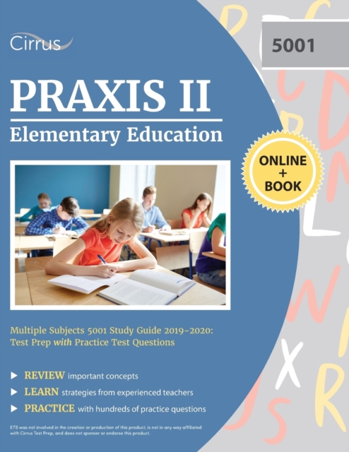 Praxis II Elementary Education Multiple Subjects 5001 Study Guide 2019-2020 : Test Prep with Practice Test Questions, Paperback / softback Book