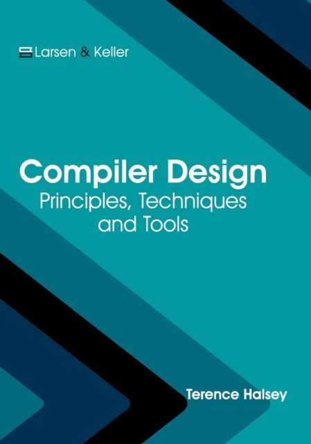 Compiler Design: Principles, Techniques and Tools, Hardback Book