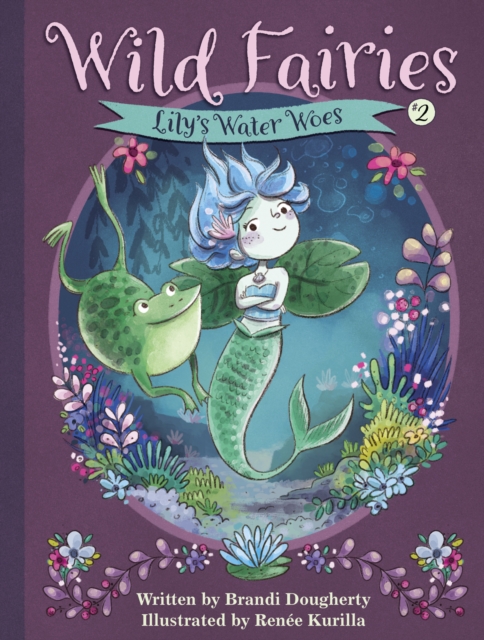 Wild Fairies #2: Lily's Water Woes, EPUB eBook