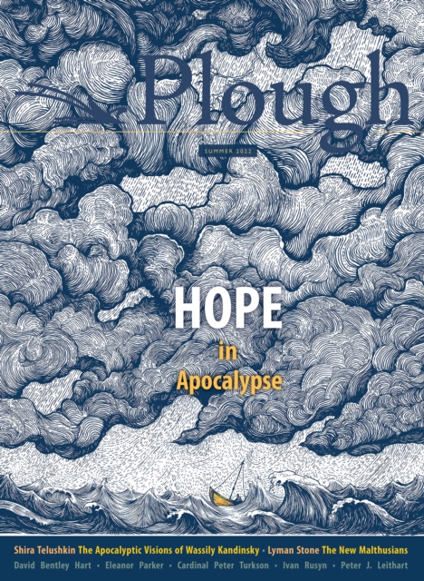 Plough Quarterly No. 32 - Hope in Apocalypse, Paperback / softback Book