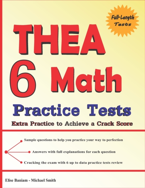6 THEA Math Practice Tests : Extra Practice to Achieve a Crack Score, Paperback / softback Book