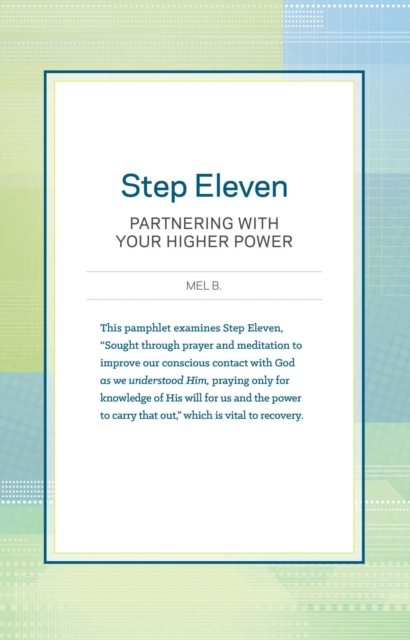 Step Eleven : Partnering with Your Higher Power, EPUB eBook