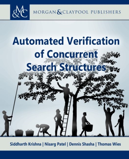 Automated Verification of Concurrent Search Structures, Hardback Book