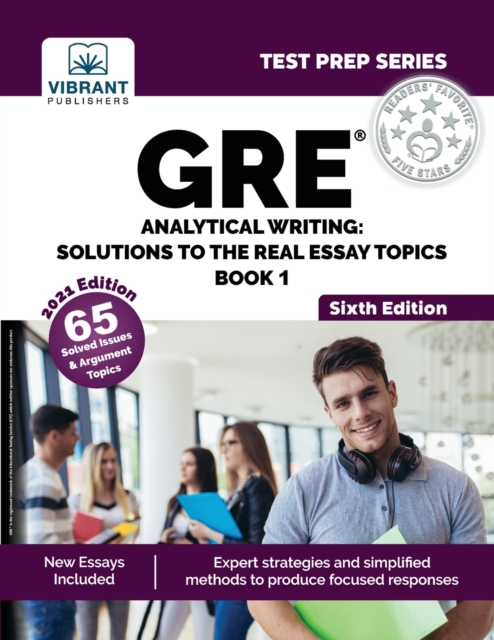GRE Analytical Writing : Solutions to the Real Essay Topics - Book 1 (Sixth Edition), Paperback / softback Book