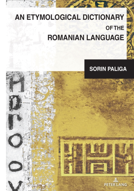 An Etymological Dictionary of the Romanian Language, Hardback Book