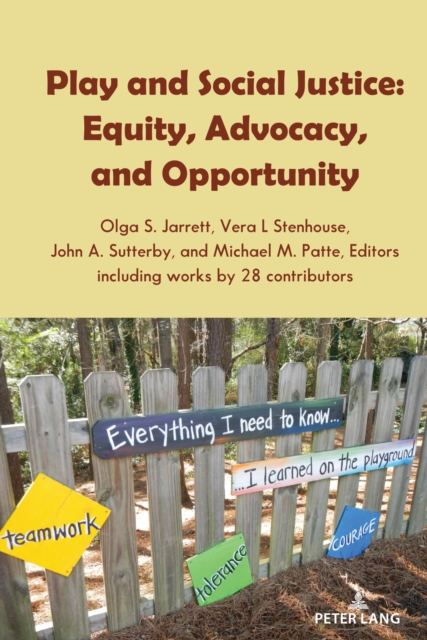 Play and Social Justice : Equity, Advocacy, and Opportunity, Hardback Book