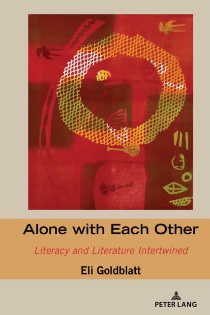 Alone with Each Other : Literacy and Literature Intertwined, EPUB eBook
