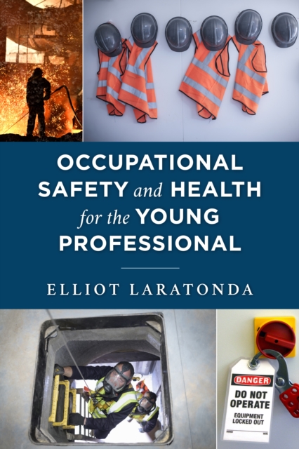 Occupational Safety and Health for the Young Professional, Paperback / softback Book