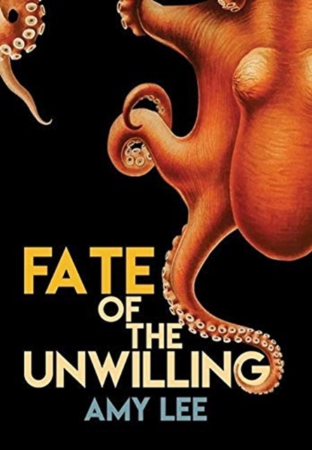 Fate of the Unwilling, Hardback Book