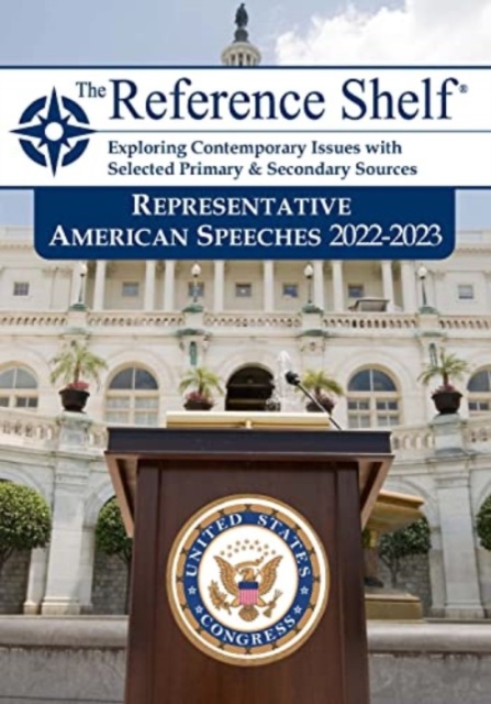 Reference Shelf: Representative American Speeches, 2022-23, Paperback / softback Book