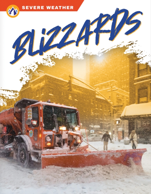 Severe Weather: Blizzards, Paperback / softback Book
