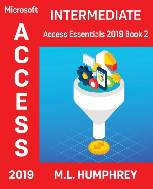 Access 2019 Intermediate, Paperback / softback Book