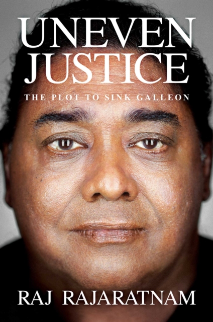 Uneven Justice : The Plot to Sink Galleon, Hardback Book