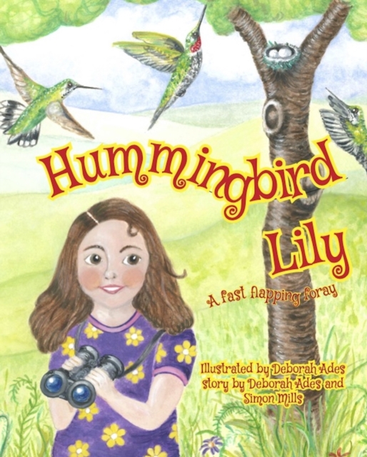 Hummingbird Lily : A fast flapping foray, Hardback Book