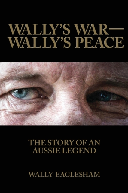 Wally's War-Wally's Peace, Paperback / softback Book