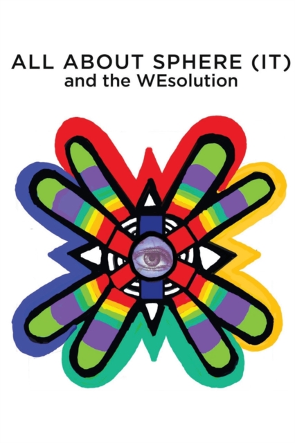 ALL ABOUT SPHERE (IT) and the WEsolution, Paperback / softback Book