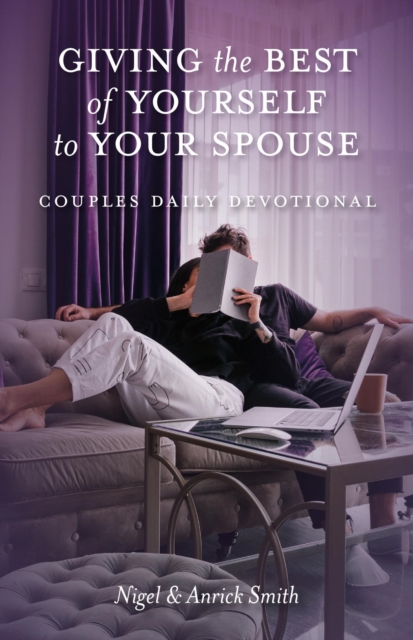 Giving the Best of Yourself to Your Spouse : Couples Daily Devotional, EPUB eBook