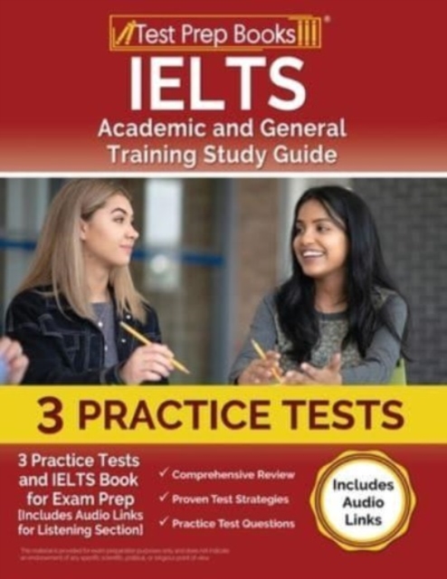 IELTS Academic and General Training Study Guide : 3 Practice Tests and IELTS Book for Exam Prep [Includes Audio Links for the Listening Section], Paperback / softback Book
