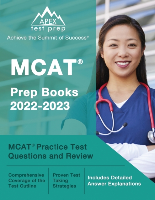 MCAT Prep Books 2022-2023 : MCAT Practice Test Questions and Review [Includes Detailed Answer Explanations], Paperback / softback Book