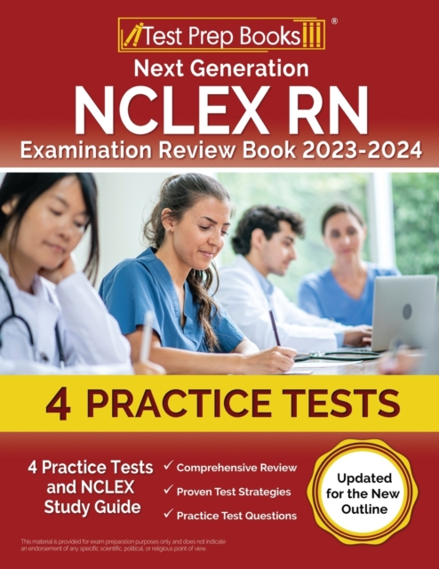 Next Generation NCLEX RN Examination Review Book 2023 - 2024 : 4 Practice Tests and NCLEX Study Guide [Updated for the New Outline], Paperback / softback Book